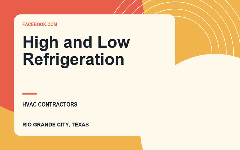 High and Low Refrigeration in Rio Grande City, Texas