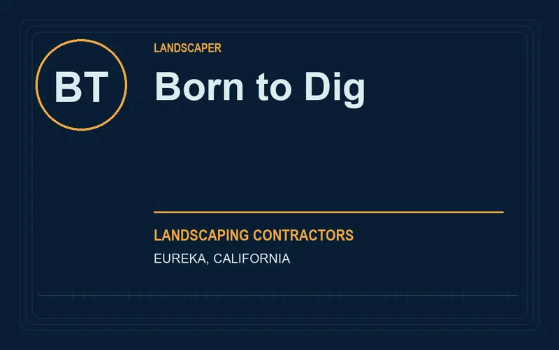 Born to Dig in Eureka, California