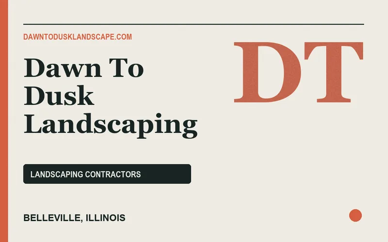 Dawn To Dusk Landscaping in Belleville, Illinois