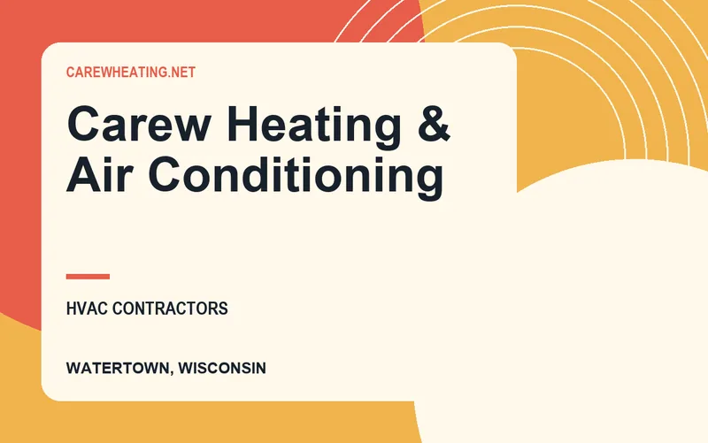 Carew Heating & Air Conditioning in Watertown, Wisconsin