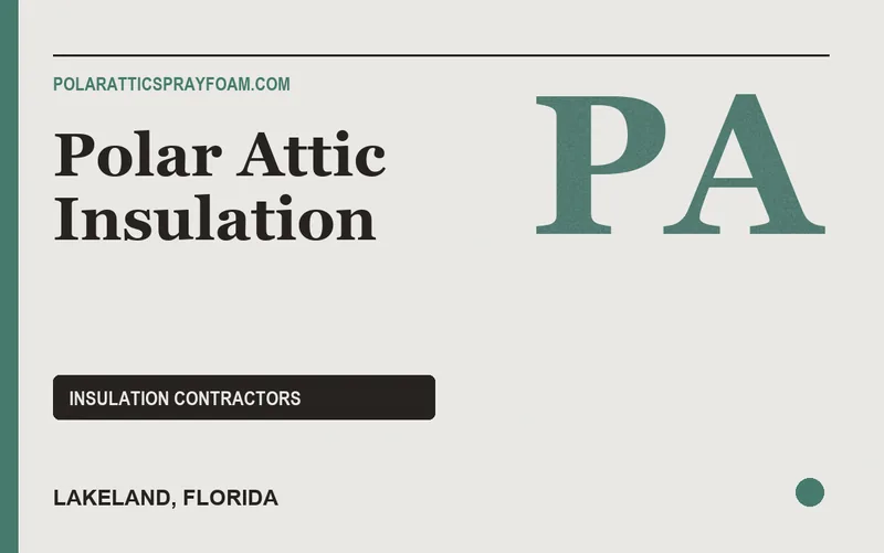 Polar Attic Insulation in Lakeland, Florida