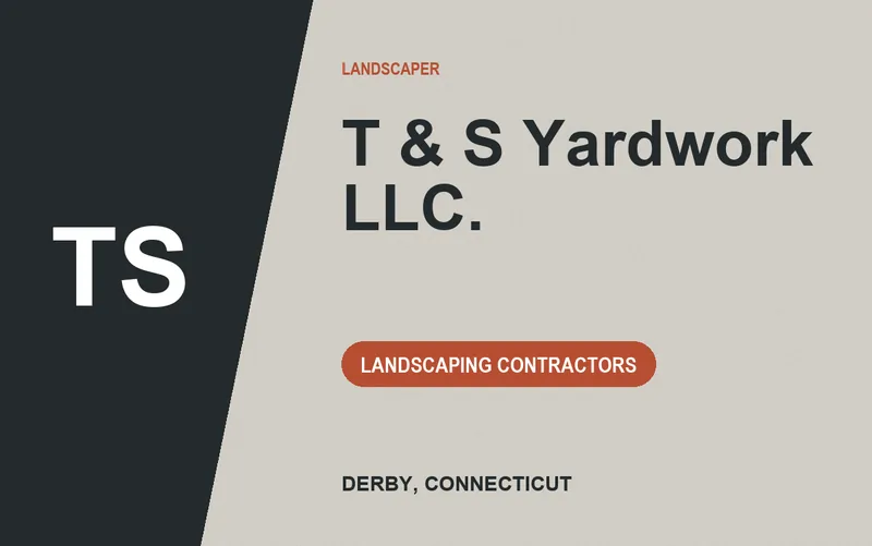 T & S Yardwork LLC. in Derby, Connecticut