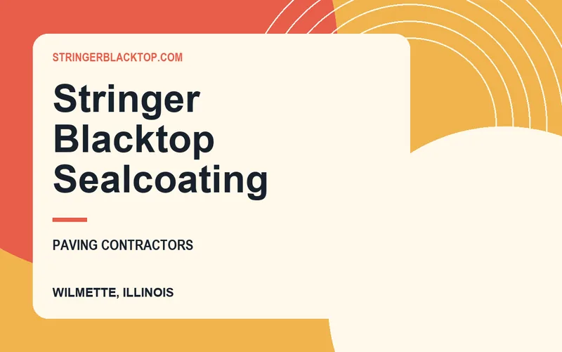 Stringer Blacktop Sealcoating in Wilmette, Illinois