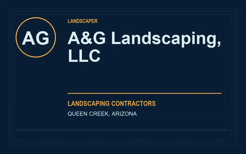 A&G Landscaping, LLC in Queen Creek, Arizona
