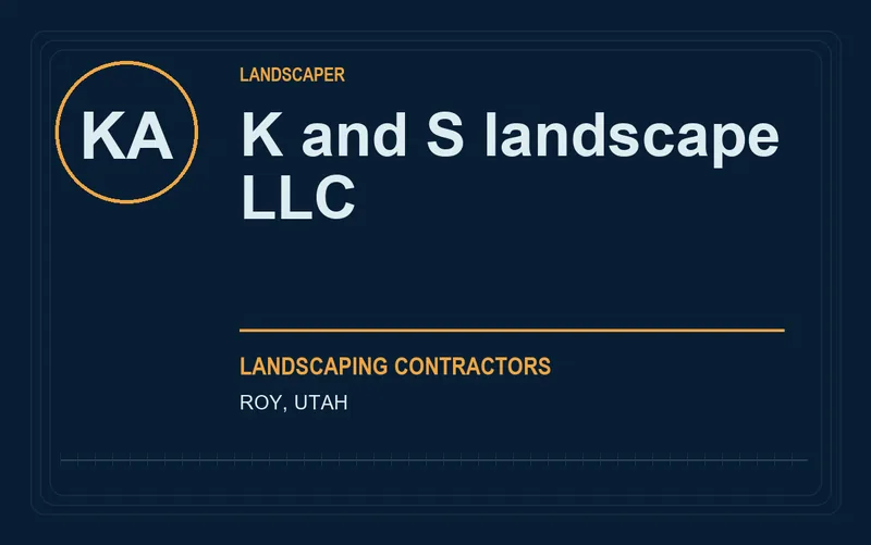 K and S landscape LLC in Roy, Utah