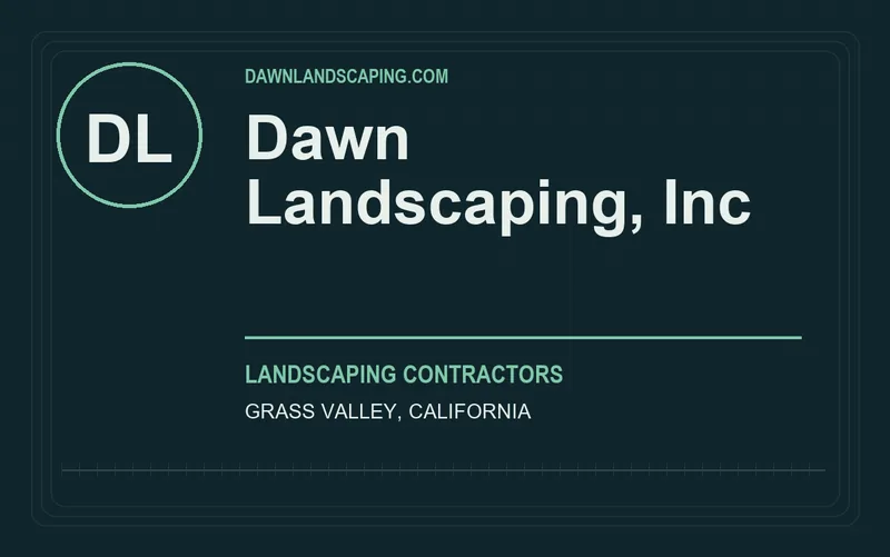Dawn Landscaping, Inc in Grass Valley, California