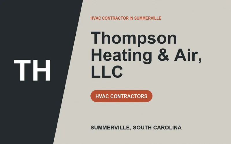 Thompson Heating & Air, LLC in Summerville, South Carolina