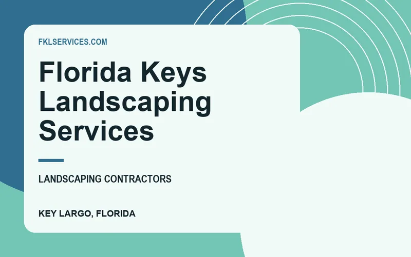Florida Keys Landscaping Services in Key Largo, Florida