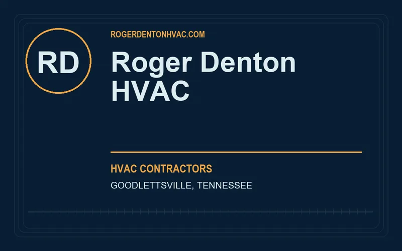 Roger Denton HVAC in Goodlettsville, Tennessee