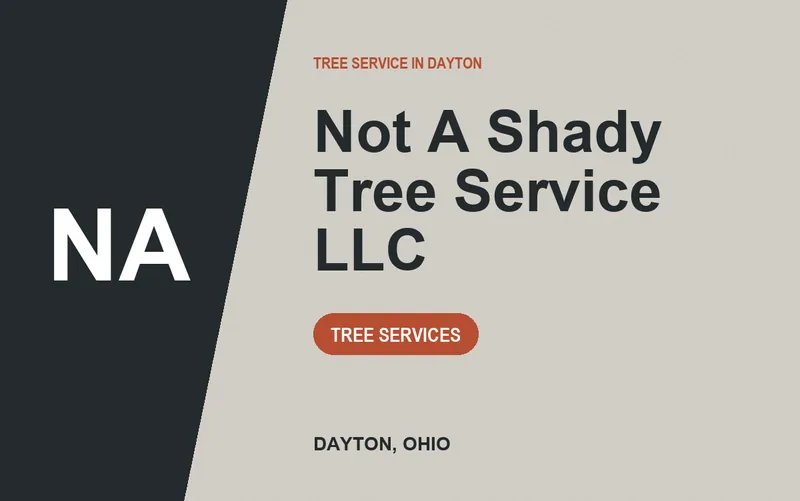 Not A Shady Tree Service LLC in Dayton, Ohio