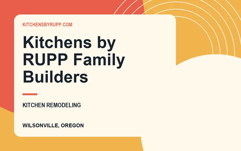 Kitchens by RUPP Family Builders in Wilsonville, Oregon