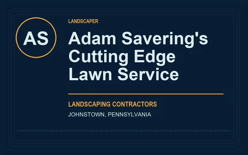 Adam Savering's Cutting Edge Lawn Service in Johnstown, Pennsylvania