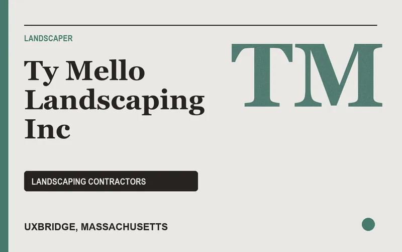Ty Mello Landscaping Inc in Uxbridge, Massachusetts