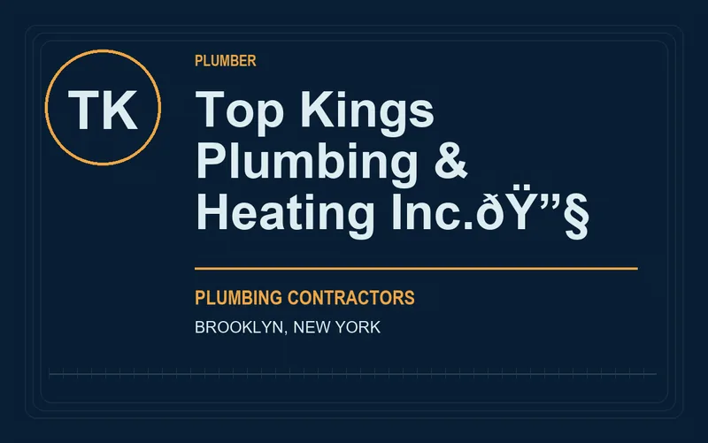 Top Kings Plumbing & Heating Inc.ðŸ”§ in Brooklyn, New York