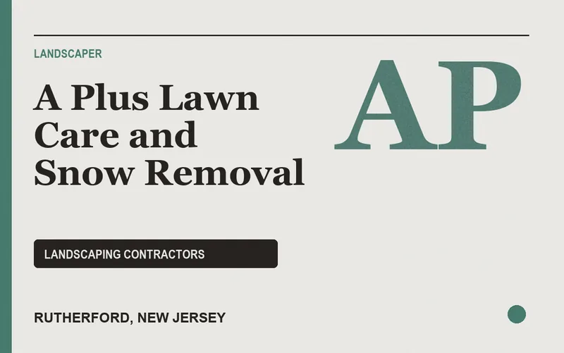 A Plus Lawn Care and Snow Removal in Rutherford, New Jersey