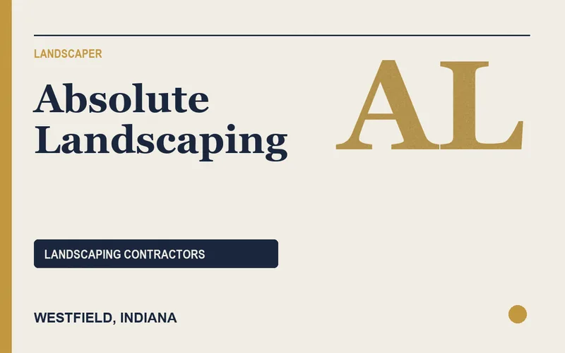 Absolute Landscaping in Westfield, Indiana
