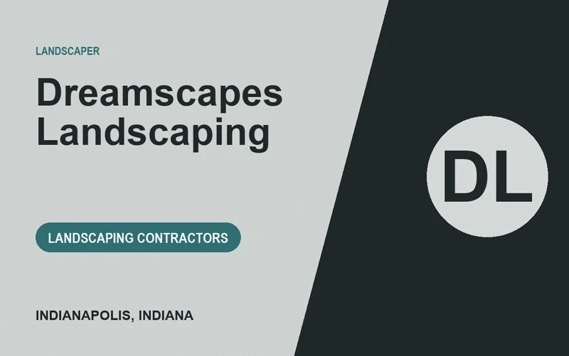 Dreamscapes Landscaping in Indianapolis, Indiana