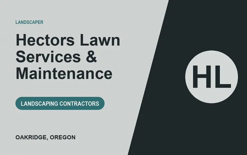 Hectors Lawn Services & Maintenance in Oakridge, Oregon
