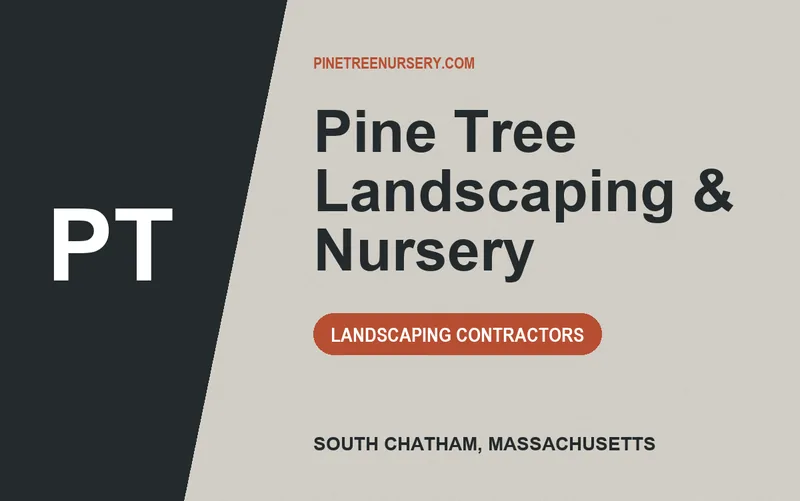 Pine Tree Landscaping & Nursery in South Chatham, Massachusetts