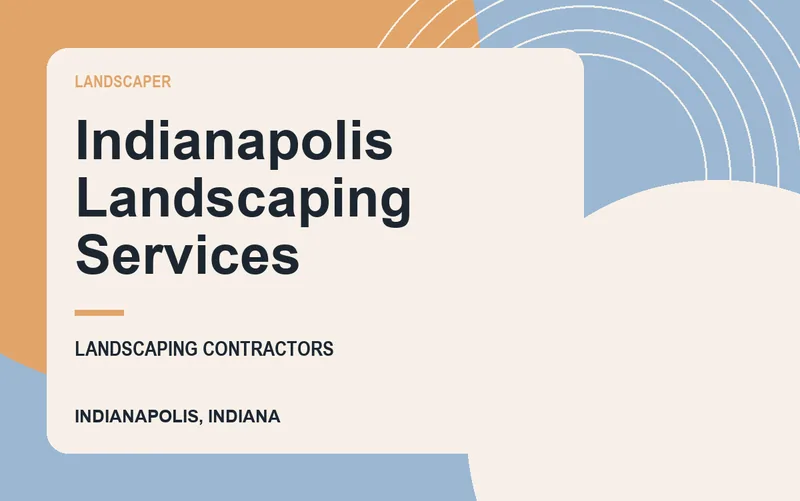 Indianapolis Landscaping Services in Indianapolis, Indiana