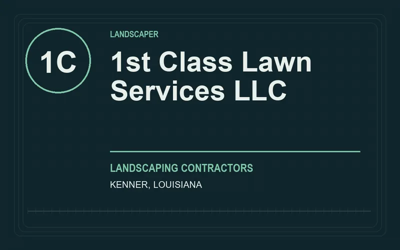 1st Class Lawn Services Llc in Kenner, Louisiana