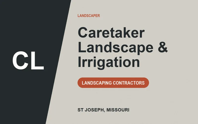 Caretaker Landscape & Irrigation in St Joseph, Missouri