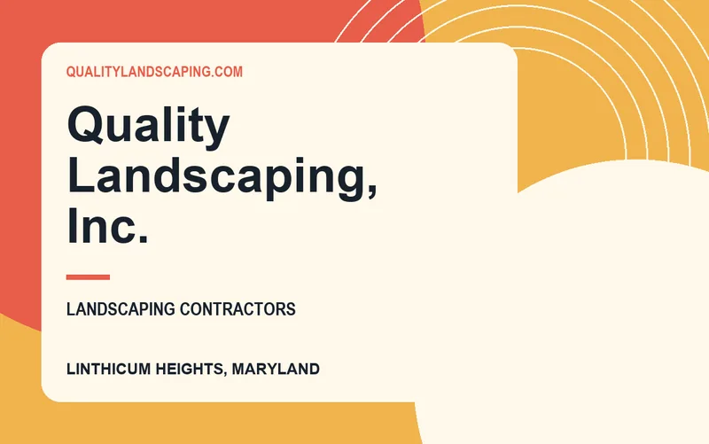 Quality Landscaping, Inc. in Linthicum Heights, Maryland