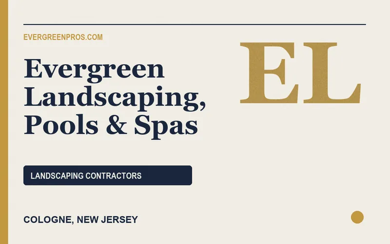 Evergreen Landscaping, Pools & Spas in Cologne, New Jersey