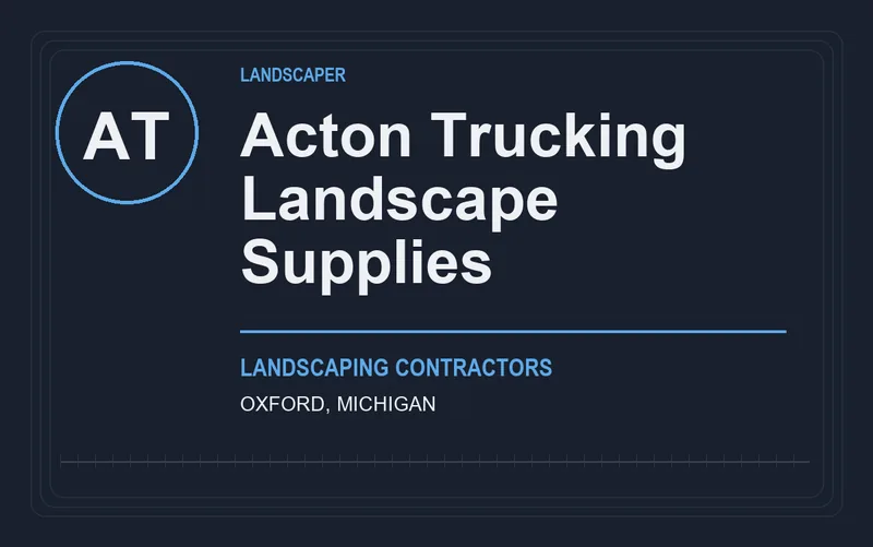 Acton Trucking Landscape Supplies in Oxford, Michigan