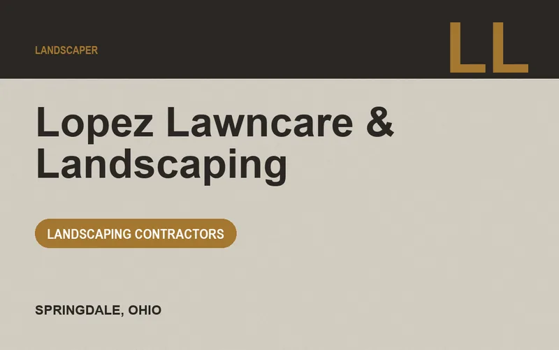 Lopez Lawncare & Landscaping in Springdale, Ohio