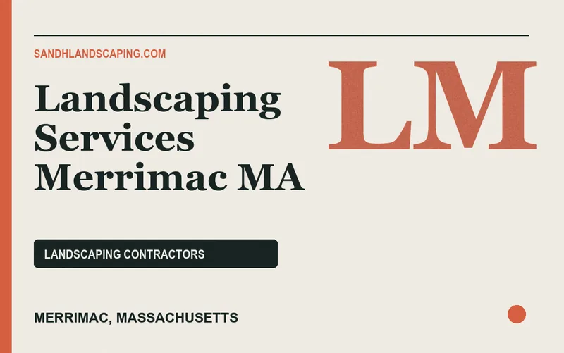 Landscaping Services Merrimac MA in Merrimac, Massachusetts