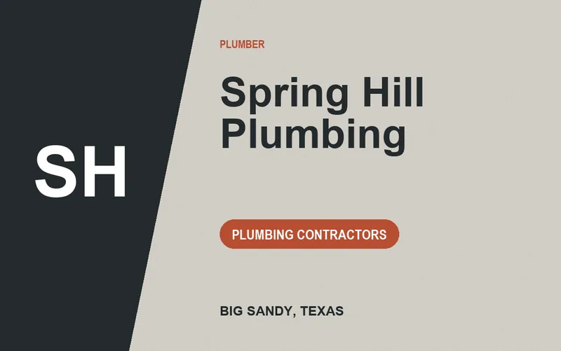 Spring Hill Plumbing in Big Sandy, Texas