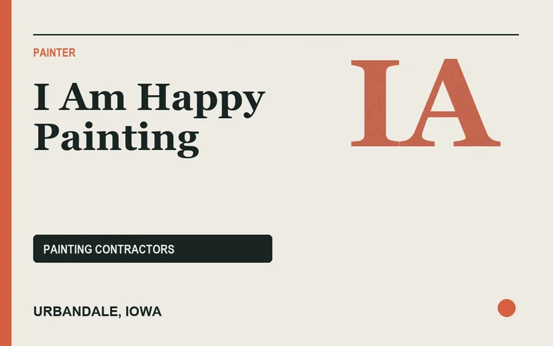 I Am Happy Painting in Urbandale, Iowa