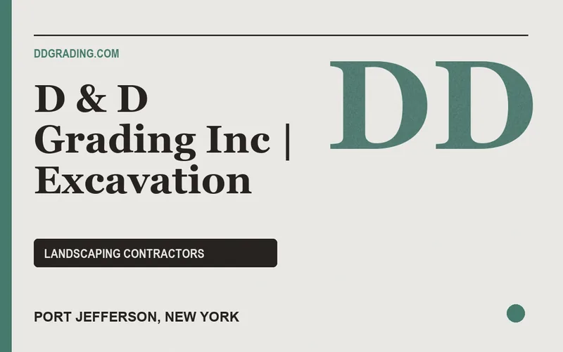 D & D Grading Inc | Excavation in Port Jefferson, New York