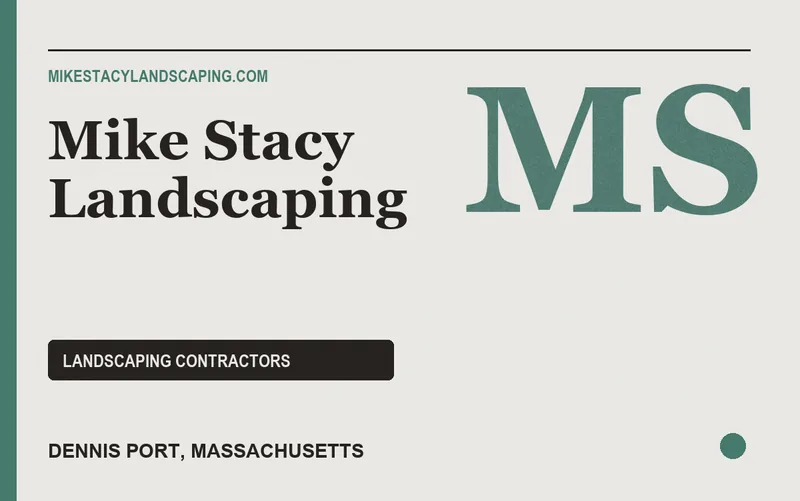 Mike Stacy Landscaping in Dennis Port, Massachusetts