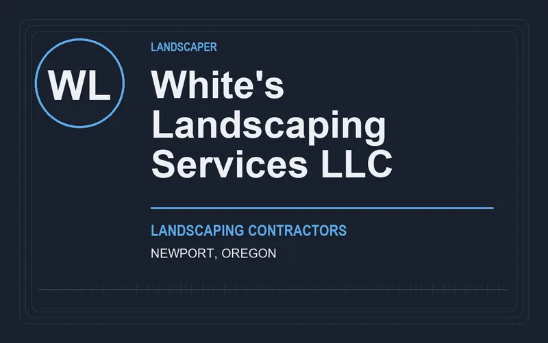 White's Landscaping Services LLC in Newport, Oregon