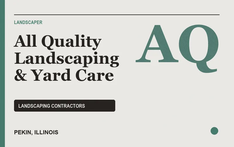 All Quality Landscaping & Yard Care in Pekin, Illinois