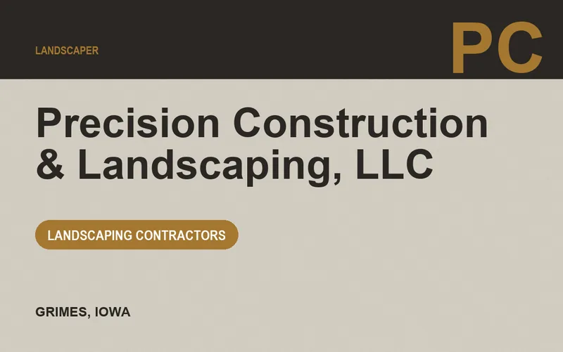 Precision Construction & Landscaping, LLC in Grimes, Iowa