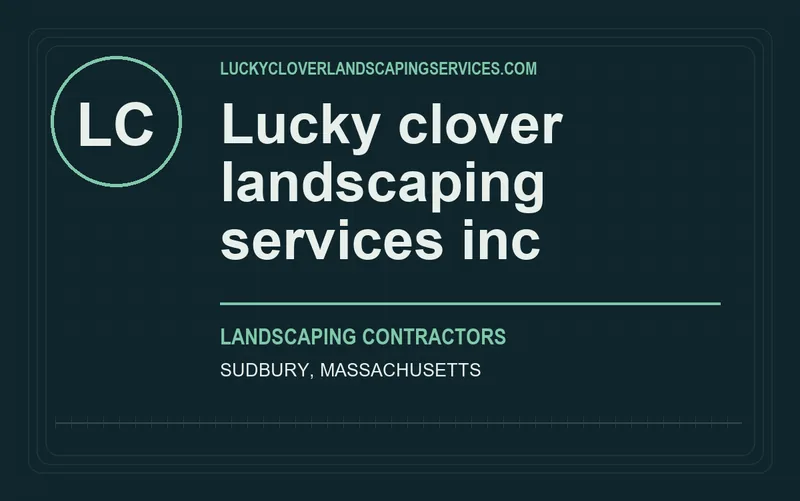 Lucky clover landscaping services inc in Sudbury, Massachusetts