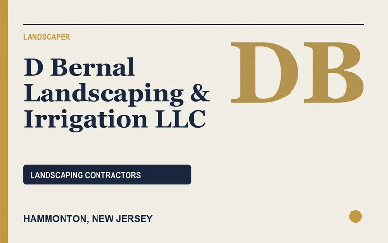 D Bernal Landscaping & Irrigation LLC in Hammonton, New Jersey