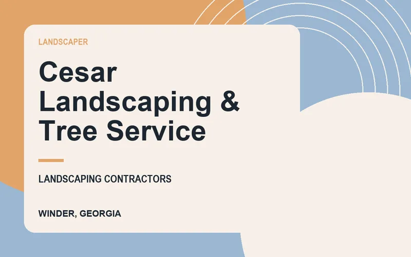 Cesar Landscaping & Tree Service in Winder, Georgia