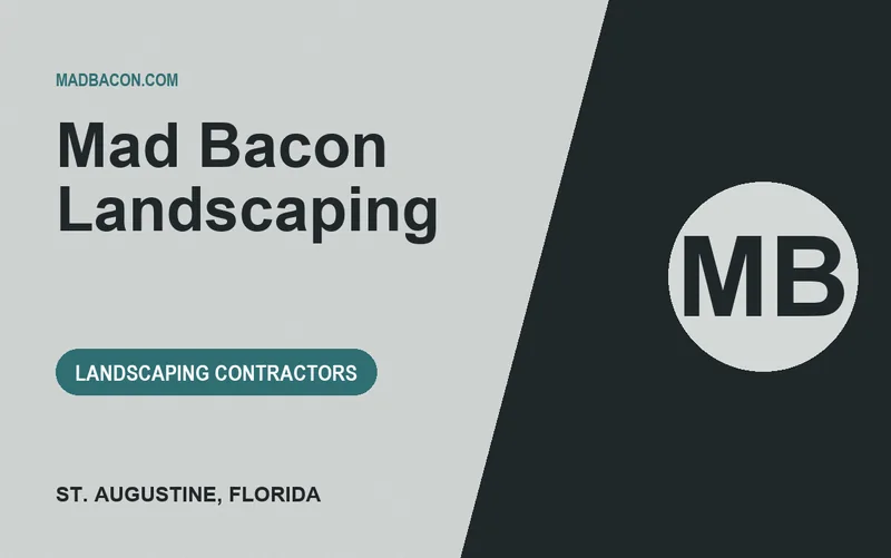Mad Bacon Landscaping in St. Augustine, Florida