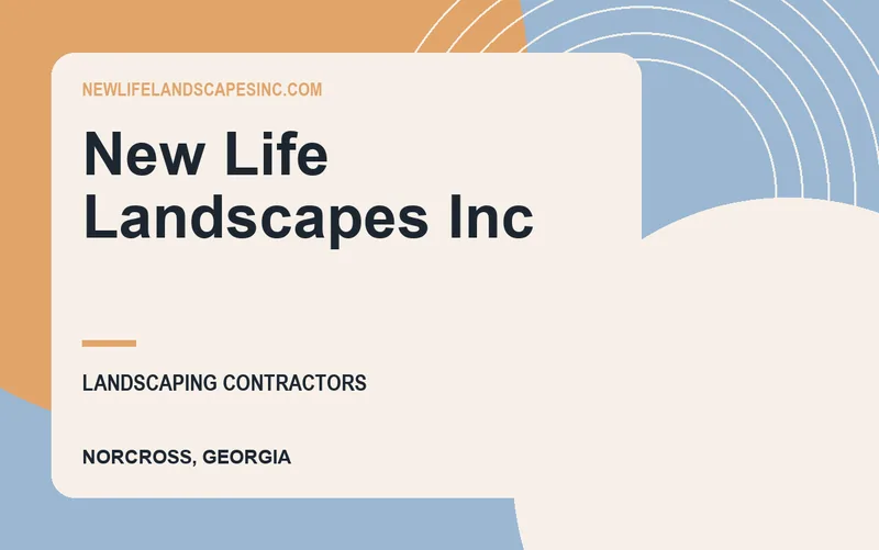 New Life Landscapes Inc in Norcross, Georgia