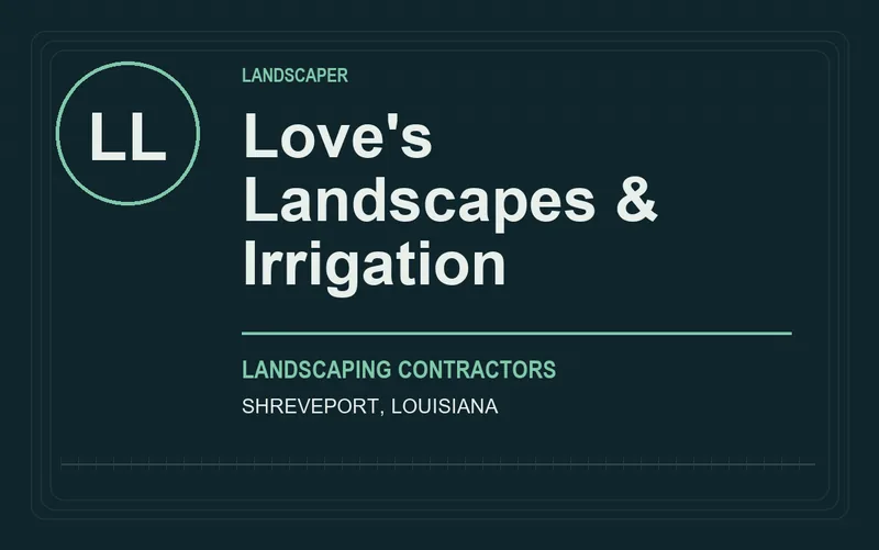 Love's Landscapes & Irrigation in Shreveport, Louisiana
