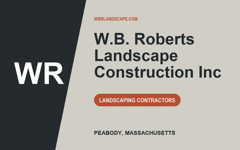 W.B. Roberts Landscape Construction Inc in Peabody, Massachusetts
