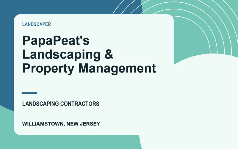 PapaPeat's Landscaping & Property Management in Williamstown, New Jersey