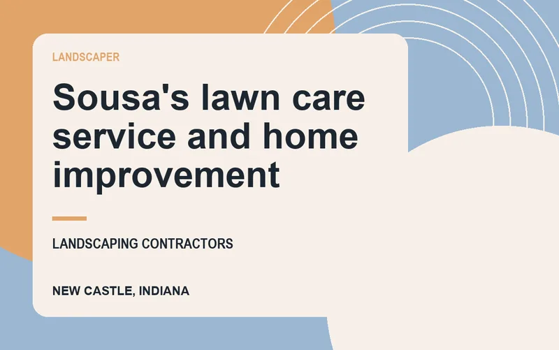Sousa's lawn care service and home improvement in New Castle, Indiana