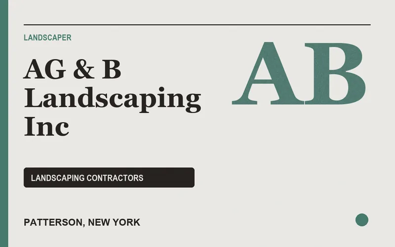 AG & B Landscaping Inc in Patterson, New York