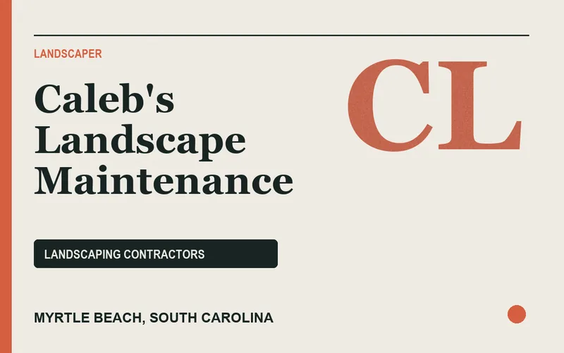 Caleb's Landscape Maintenance in Myrtle Beach, South Carolina
