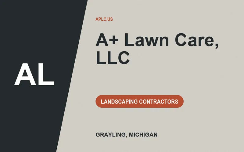 A+ Lawn Care, LLC in Grayling, Michigan